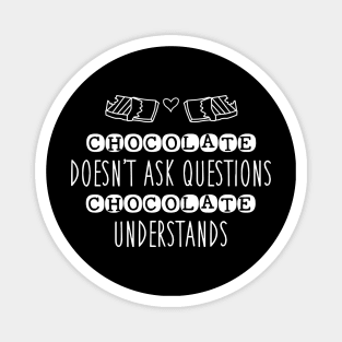 Funny Chocolate Quote Magnet